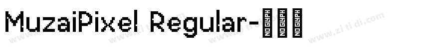 MuzaiPixel Regular字体转换